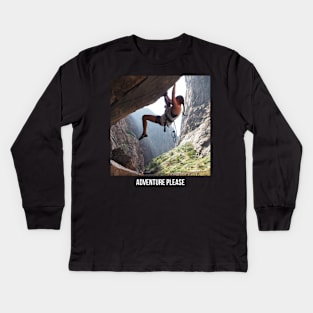 Adventure Please - Rock Climber Kids Long Sleeve T-Shirt